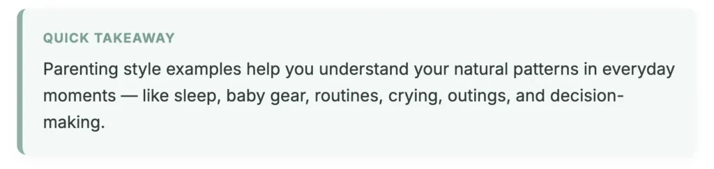 parenting style examples quick takeaway real life parenting decisions